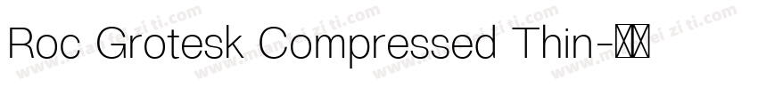 Roc Grotesk Compressed Thin字体转换